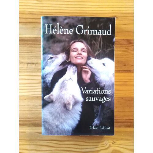 Livre "Variations Sauvages "🐺 H.Grimaud (G. Format)
