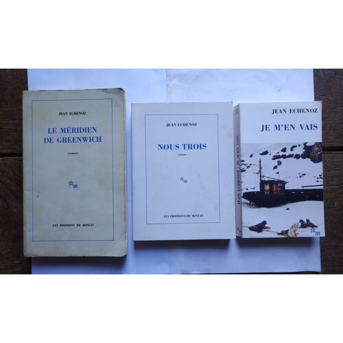 Lot De Trois Livres De Jean Echenoz : Je M'En Vais, Le Méridien De Greenwich (Service De Presse) Et Nous Trois.