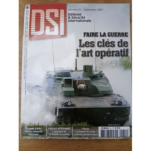 Dsi N° 51 : Faire La Guerre - Les Clés De L'Art Opératif
