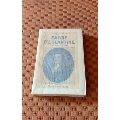 Fabre D'Eglantine Chef Des "Fripons"