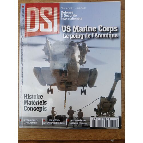 Dsi N° 38 Us Marine Corp - Le Poing De L'Amérique ( Histoire - Matériels - Concept)