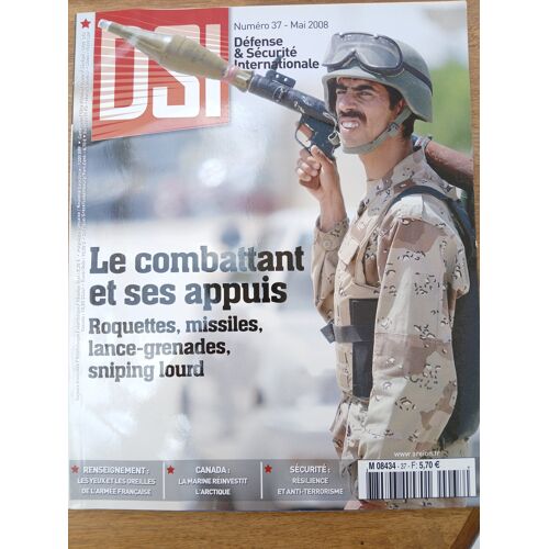 Dsi N° 37 : Les Combattants Et Ses Appuis - Roquettes, Missiles, Lance-Grenades, Sniping Lourd