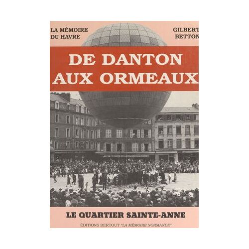 De Danton Aux Ormeaux