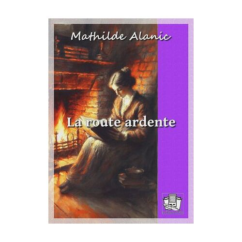 La Route Ardente
