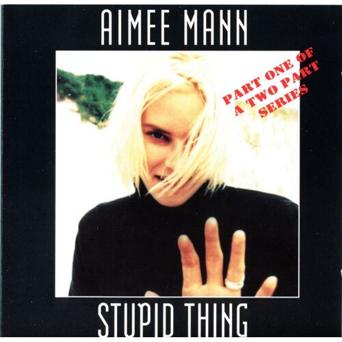 Aimee Mann "Stupid Thing" (2xcds)