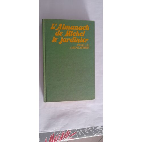 Almanach De Michel Le Jardinier
