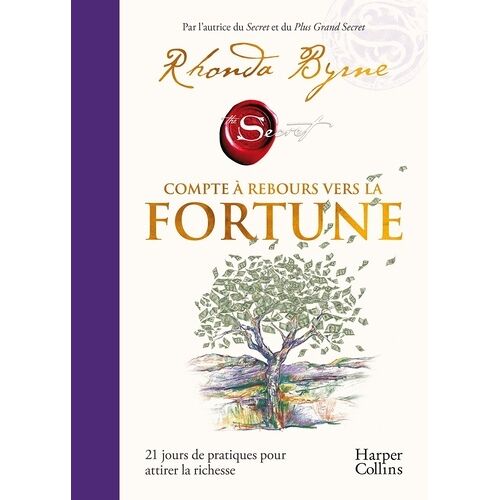 Compte À Rebours Vers La Fortune - 21 Jours De Pratiques Pour Attirer La Richesse