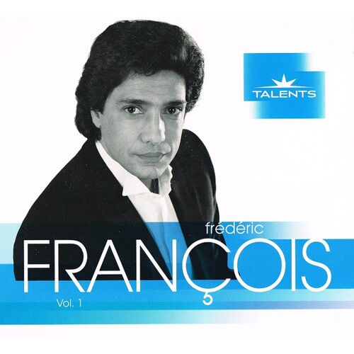 Album Cd Frédéric François Série Talents 15 Titres De 2009 Dont " Laisses Moi Vivre Ma Vie " , " Chicago " , " Je T'Aime À L'Italienne " ...Que Des Tubes !!!