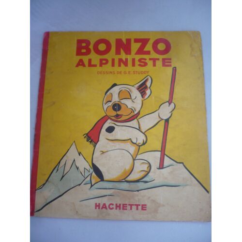Bd Bonzo Alpiniste De G. E. Studdy - 1937 - N° 6 - Édition Hachette (79 Boulevard Saint-Germain, Paris) - 1924