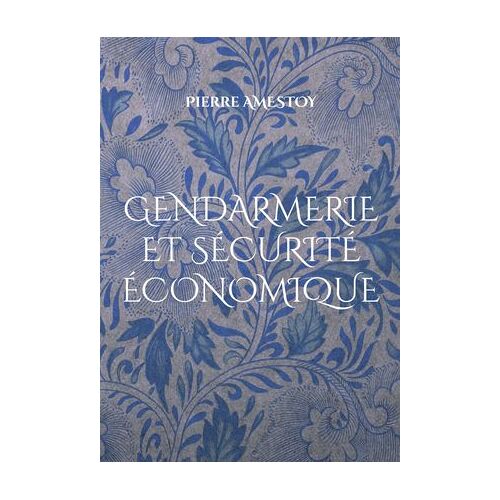 Gendarmerie Et Sécurité Économique