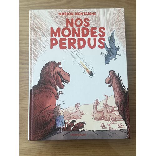 Bd Nos Mondes Perdus – Marion Montaigne – Neuve