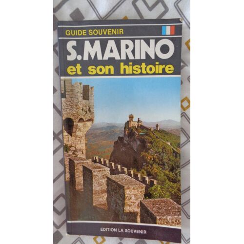 S.Marino Et Son Histoire (Guide Souvenir)