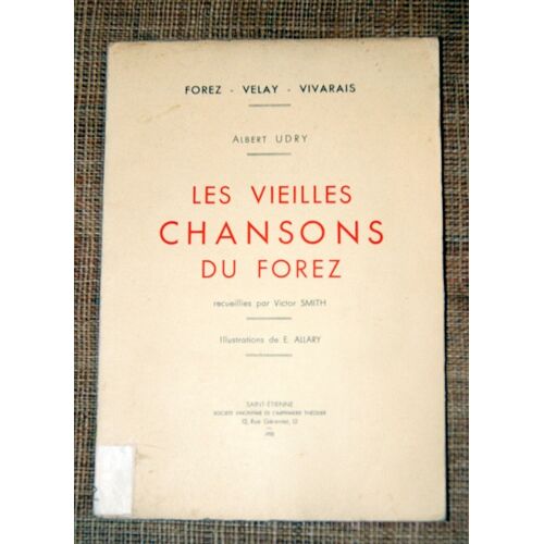 Udry Les Vieilles Chansons Du Forez