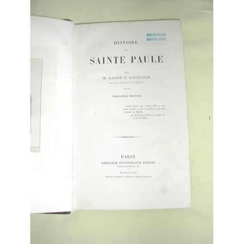 Histoire De Sainte Paule Par L'Abbé F. Lagrange