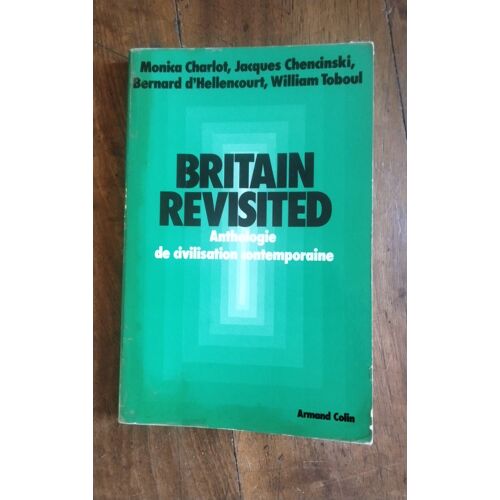 Britain Revisited Monica Charlot