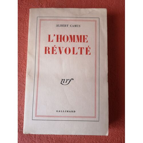 L'Homme Révolté ( Camus. Édition De 1951 )