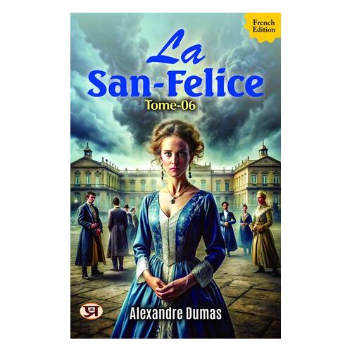 La San-Felice, Tome 06