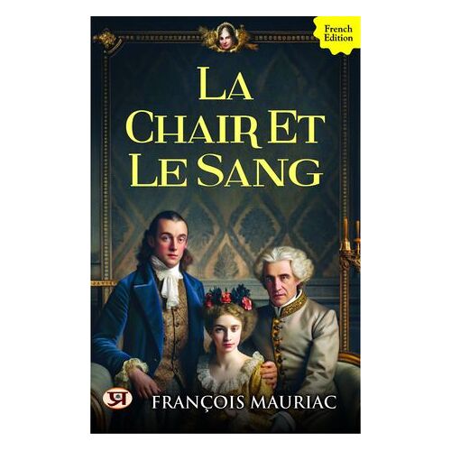 La Chair Et Le Sang