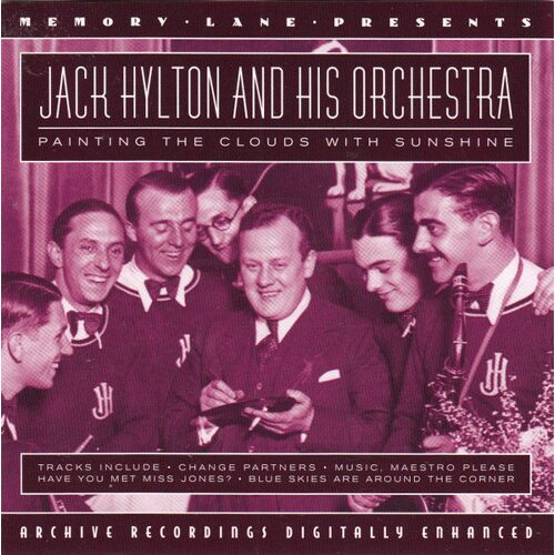 Jack Hylton And His Orchestra : "Painting The Clouds With Sunshine"