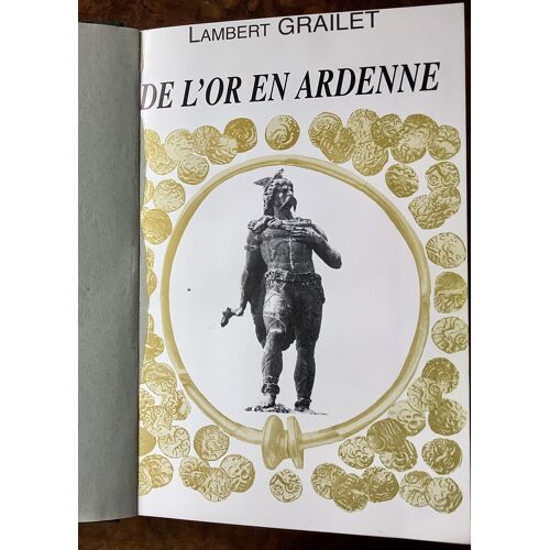 De L’Or En Ardennes Par Lambert Grailet