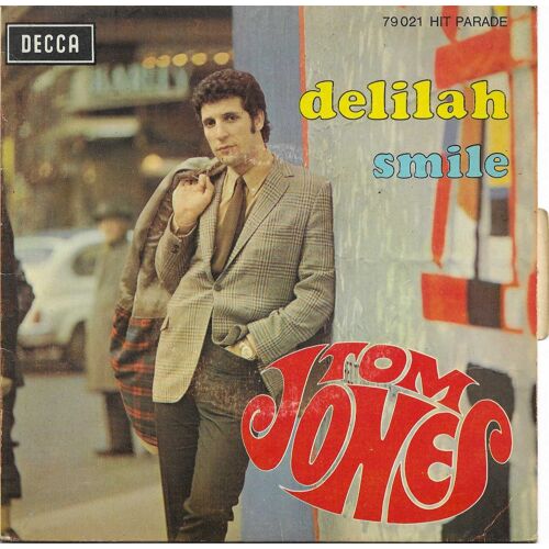 Tom Jones - Les Reed - J. Harris : Delilah (Reed - Mason) 3'13 / Smile (Mills)2'08