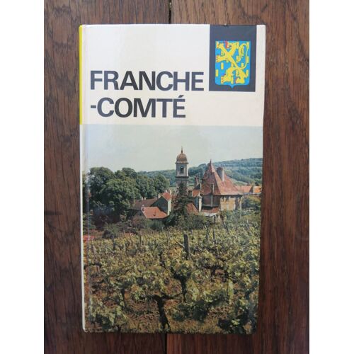Visages De La Franche-Comté. Horizons De France, Les Nouvelles Provinciales 16. 1966