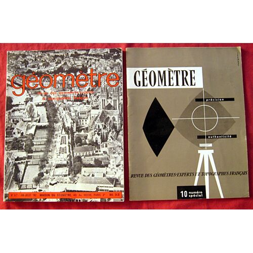 Géomètre. Revue Des Géomètres-Experts Et Topographes. N° 6-7 Et N° 10 Spécial.