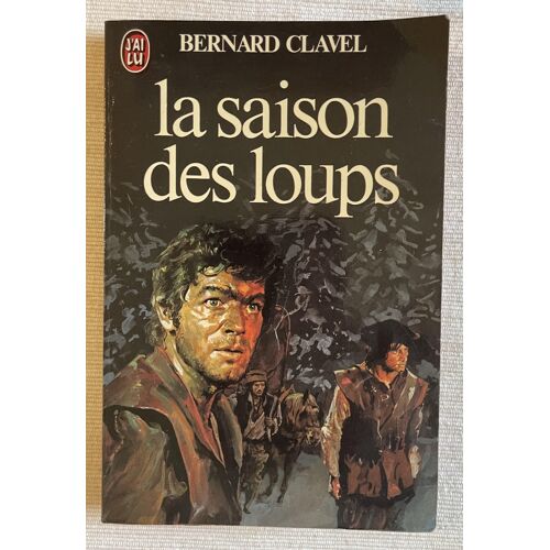 La Saison Des Loups - Bernard Clavel O