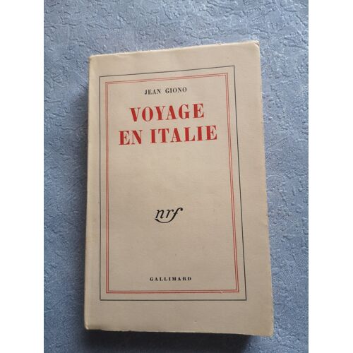 Giono Voyage En Italie ( 1er Tirage. 1953) )