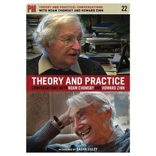 Theory And Practice: Conversations With Noam Chomsky And Howard Zinn - Dvd