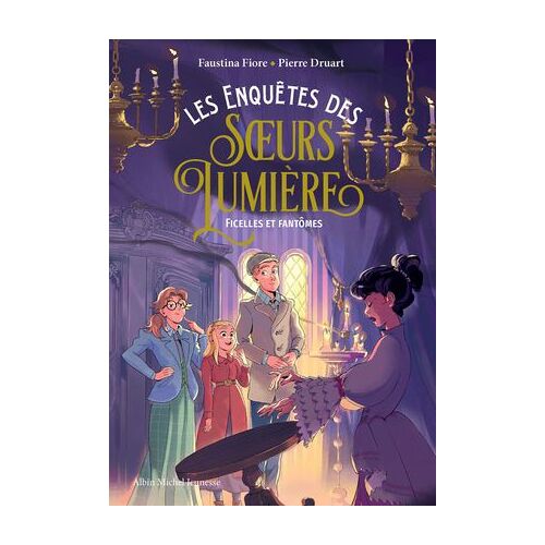 Les Enquêtes Des Soeurs Lumière - Tome 2 - Ficelles Et Fantômes