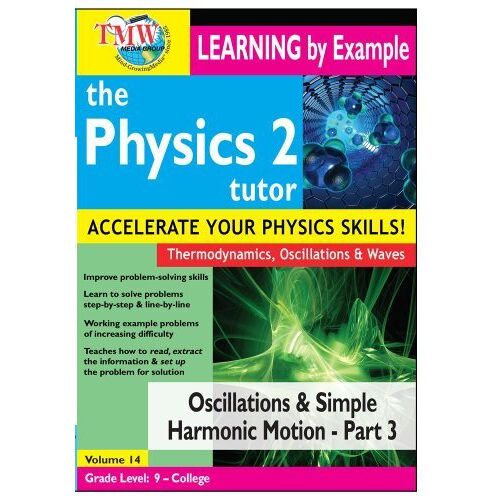 Physics Tutor 2: Oscillations Et Mouvement Harmonique Simple - Partie 3 - Dvd (2012)