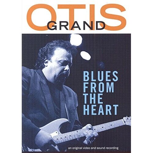 Otis Grand - Blues From The Heart (2014) - Concert Dvd