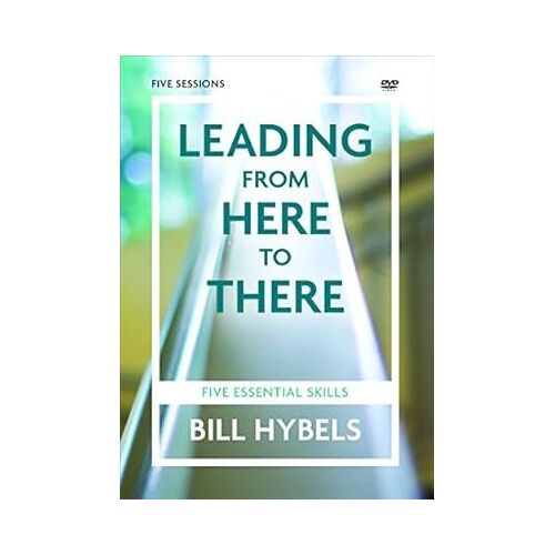 Dvd Leading From Here To There Video Study: Five Essential Skills