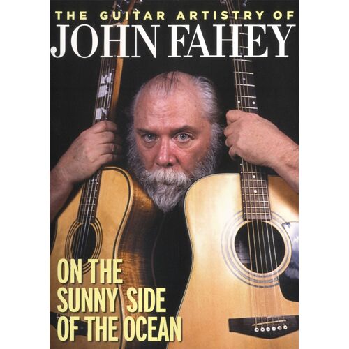 Guitar Artistry De John Fahey - Stefan Grossman's Guitar Workshop - Dvd