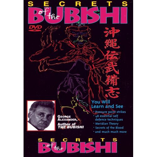 Dvd Secrets Of The Bubishi By George Alexander - Points De Pression Arts Martiaux