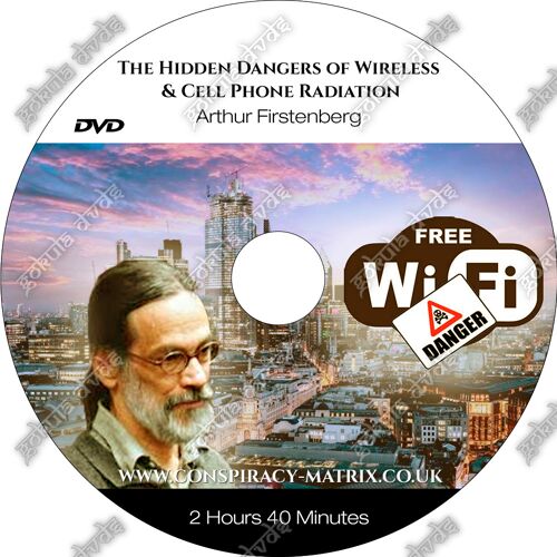 The Hidden Dangers Of Wireless - Arthur Firstenberg - Dvd