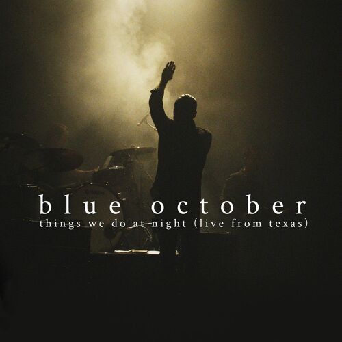 Dvd Blue October - Things We Do At Night (Live From Texas)