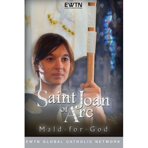 Saint Joan Of Arc Maid For God Ewtn Catholic - Dvd