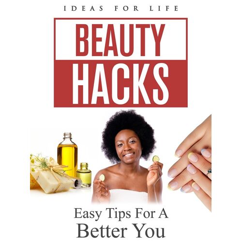 Beauty Hacks: Easy Tips For A Better You Dvd