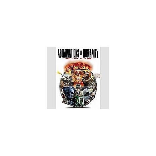 Abominations Of Humanity - The Evil Within (Dvd, 2015)