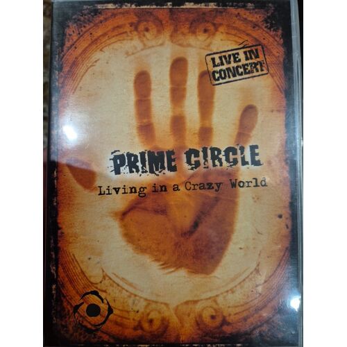 Prime Circle - Living In A Crazy World Album Live In Concert Music Tour (2006) - Dvd