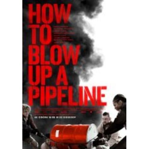 Dvd How To Blow Up A Pipeline