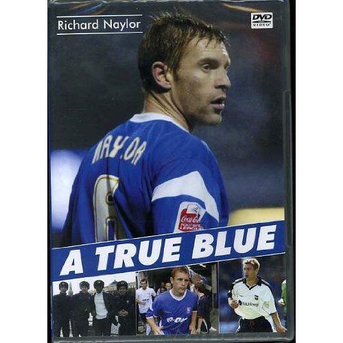 Richard Naylor A True Blue - Dvd