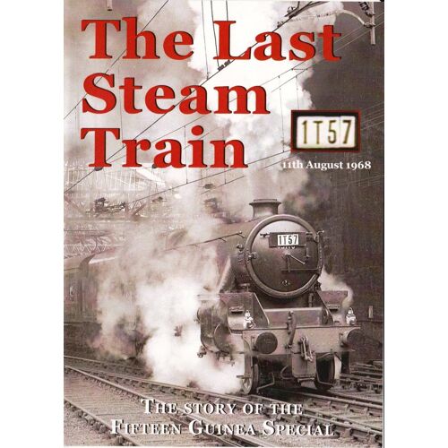 The Last Steam Train : Story Of 1t57 The 15 Guinea Special 11 August - Dvd (1968)