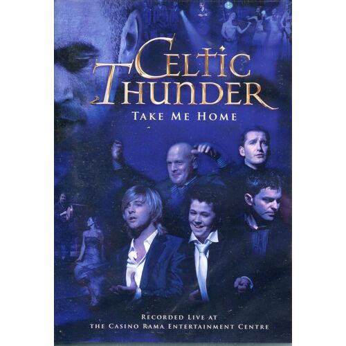 Celtic Thunder Take Me Home - Dvd