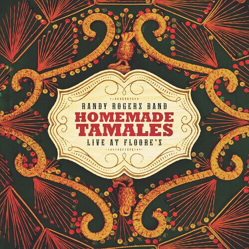 Randy Rogers Band : Homemade Tamales: Live At Floore's Dvd