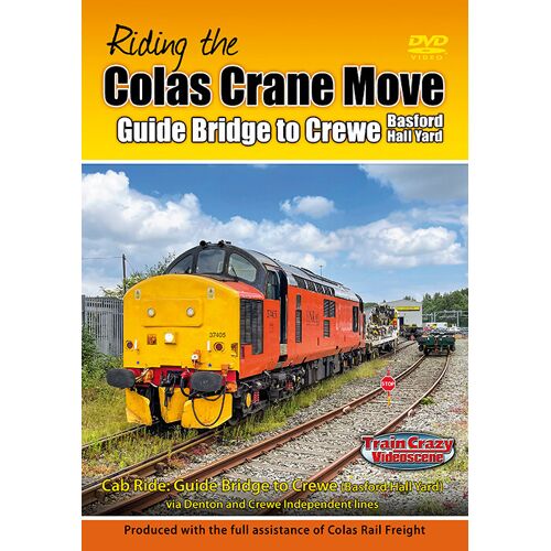 Riding The Colas Crane Move - Cab Ride: Guide Bridge To Crewe - Dvd
