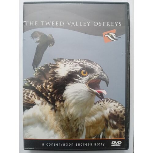 The Tweed Valley Ospreys Dvd - A Conservation Success Story