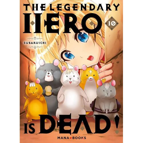 The Legendary Hero Is Dead! - Tome 10